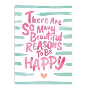 COPY - "So Many Beautiful Reasons to be Happy"